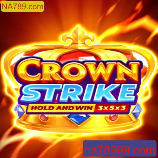 Crownstrike: Uma Nova Era de Competição e Estratégia no NA789.com